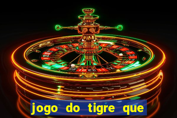 jogo do tigre que dao bonus no cadastro